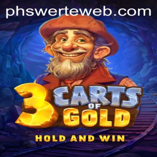 Explore the Thrill of 3cartsOfGold and PHswerte Casino