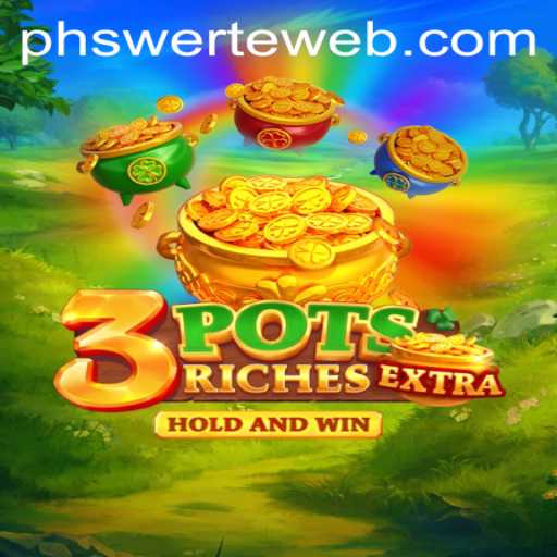 Exploring 3potsExtra: A New Era in Gaming with PHswerte Casino