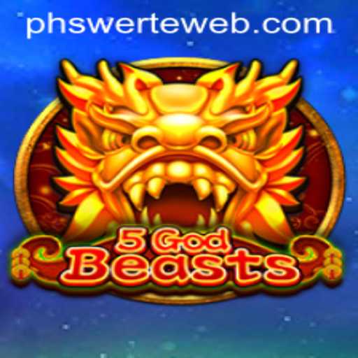 Discover the Thrilling World of 5GodBeasts at PHswerte Casino