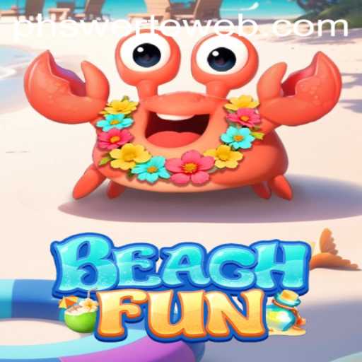 Explore the Exciting World of BeachFun: A New Twist on the PHswerte Casino Experience