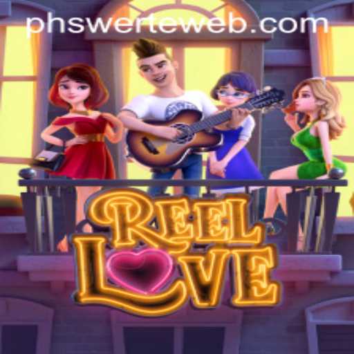 Exploring the Thrilling World of ReelLove at PHswerte Casino